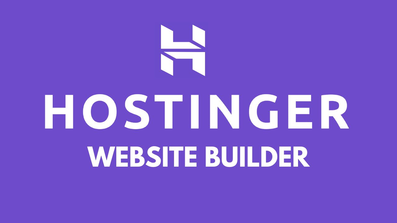 Hostinger Website Builder 101: Build Your Perfect Website Step-by-Step